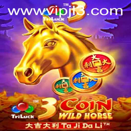 Exploring the Thrill of 3CoinWildHorse