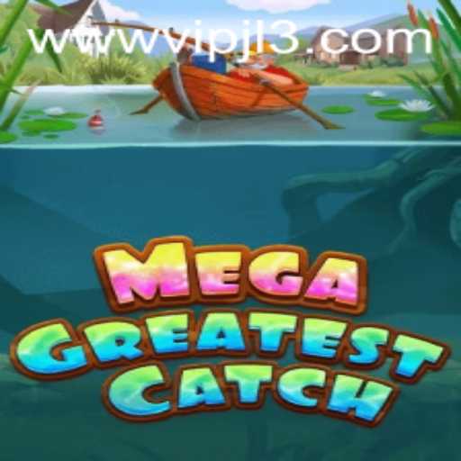 MegaGreatestCatch: A New Era of Gaming Excellence